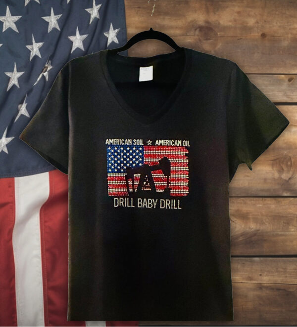 Drill Baby Drill T-Shirt